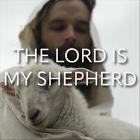 The Lord Is My Shepherd
